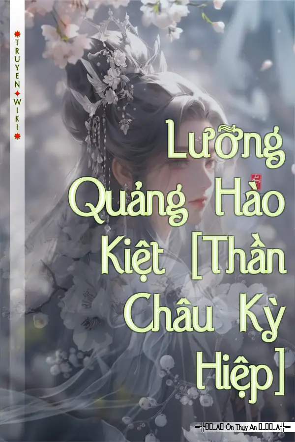 Lưỡng Quảng Hào Kiệt [Thần Châu Kỳ Hiệp]