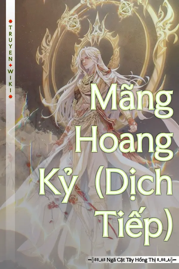 Truyện Mãng Hoang Kỷ (Dịch Tiếp)