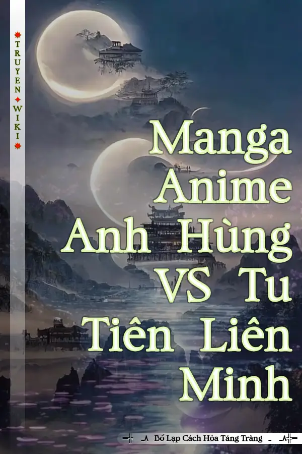 Manga Anime Anh Hùng VS Tu Tiên Liên Minh