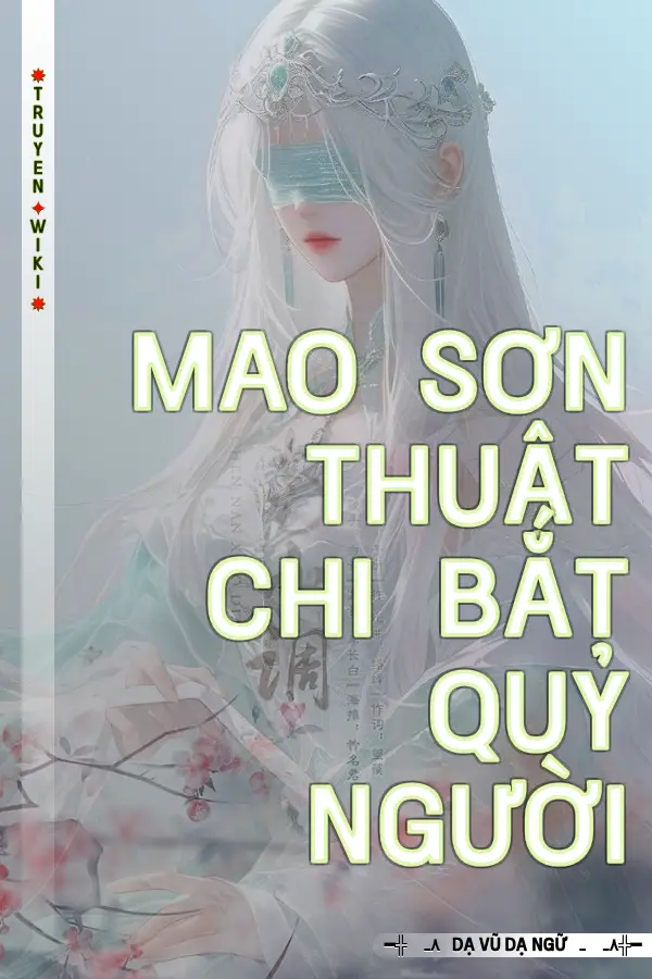 Mao Sơn Thuật Chi Bắt Quỷ Người