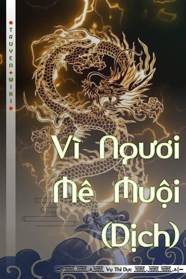 Truyện Vì Ngươi Mê Muội (Dịch)