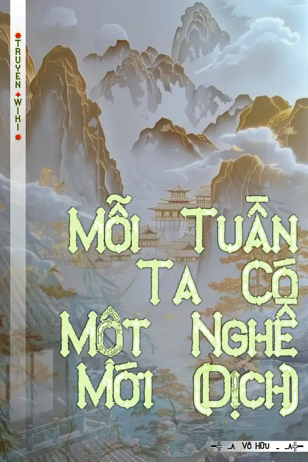 Mỗi Tuần Ta Có Một Nghề Mới (Dịch)