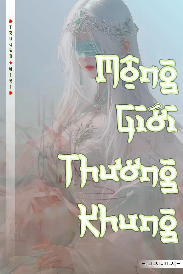 Truyện Mộng Giới Thương Khung