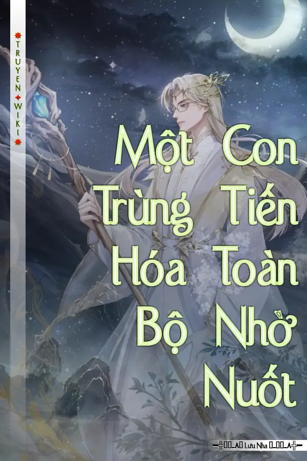 Một Con Trùng Tiến Hóa Toàn Bộ Nhờ Nuốt