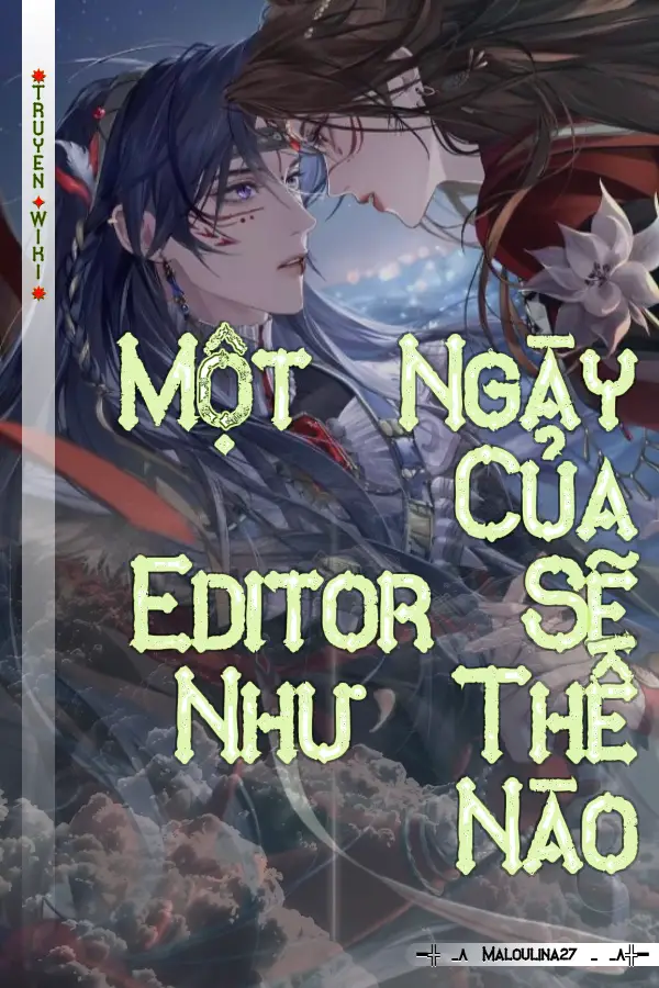 Một Ngày Của Editor Sẽ Như Thế Nào