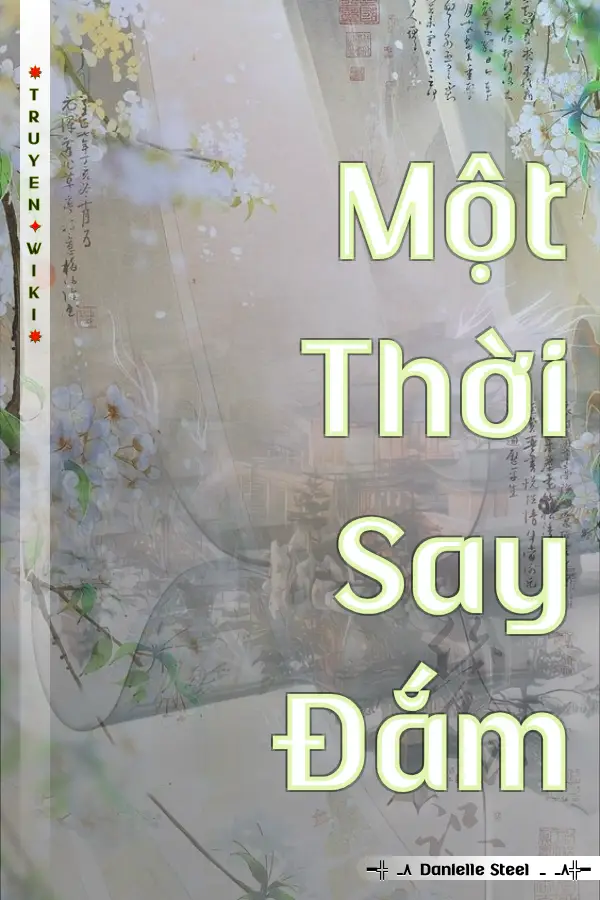 Một Thời Say Đắm