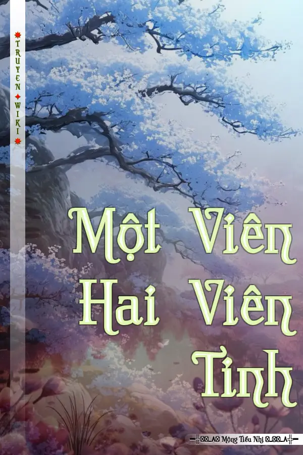 Truyện Một Viên Hai Viên Tinh