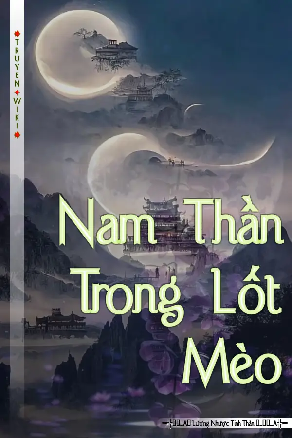 Truyện Nam Thần Trong Lốt Mèo