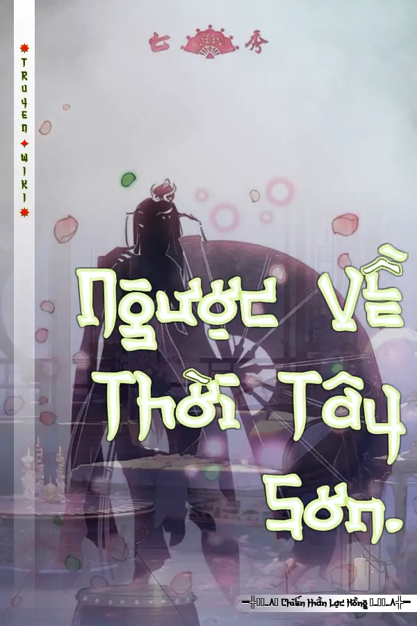 Ngược Về Thời Tây Sơn.