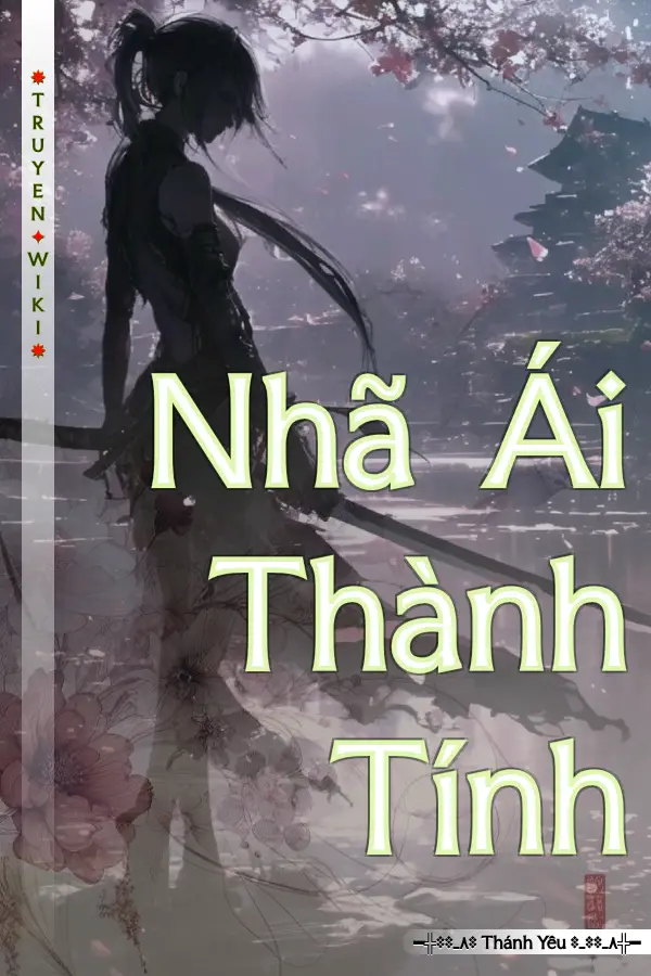 Truyện Nhã Ái Thành Tính