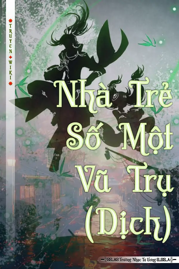 Nhà Trẻ Số Một Vũ Trụ (Dịch)