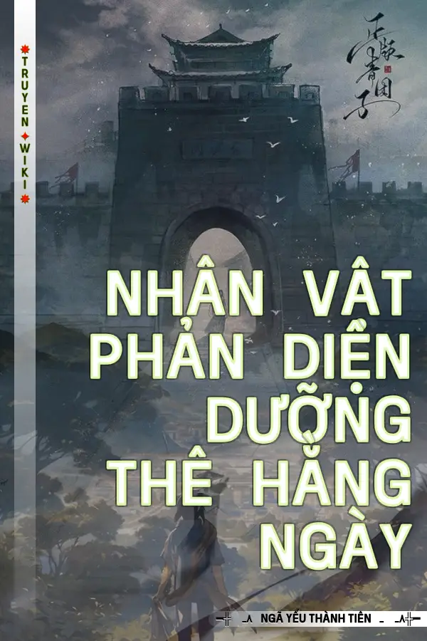 Truyện Nhân Vật Phản Diện Dưỡng Thê Hằng Ngày