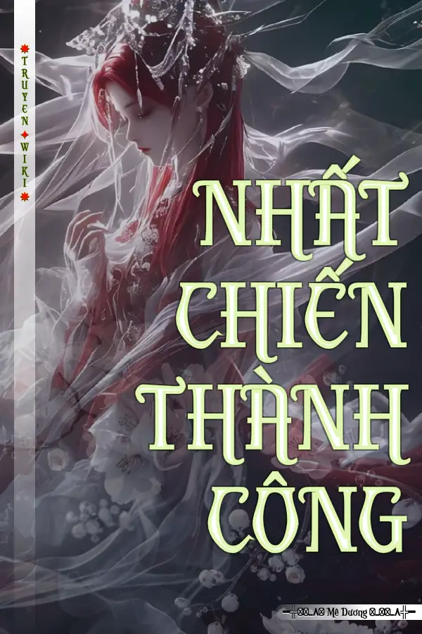 Truyện NHẤT CHIẾN THÀNH CÔNG