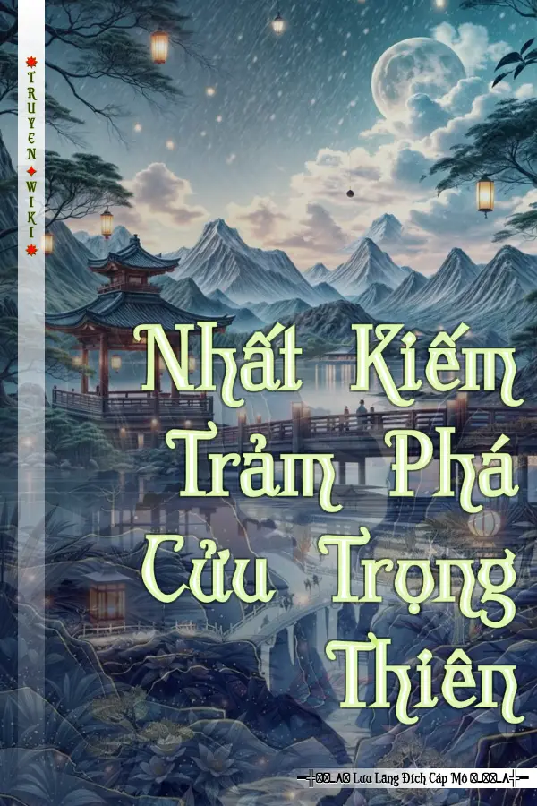 Nhất Kiếm Trảm Phá Cửu Trọng Thiên