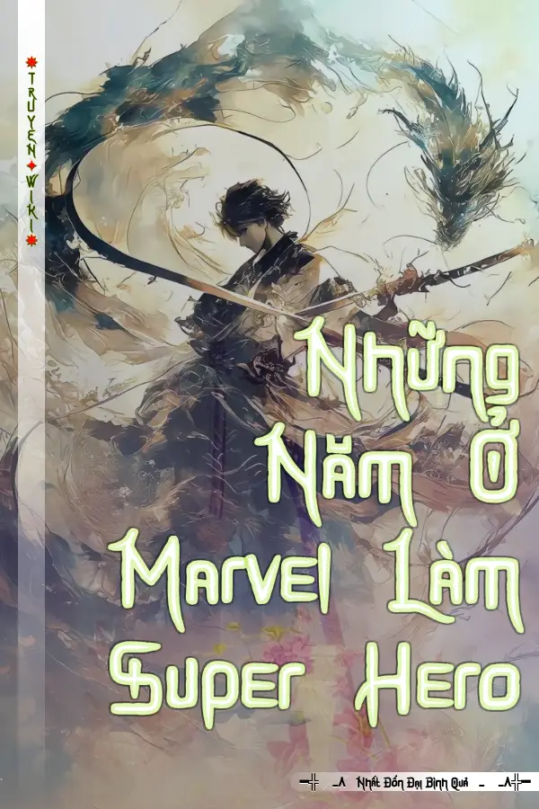 Những Năm Ở Marvel Làm Super Hero