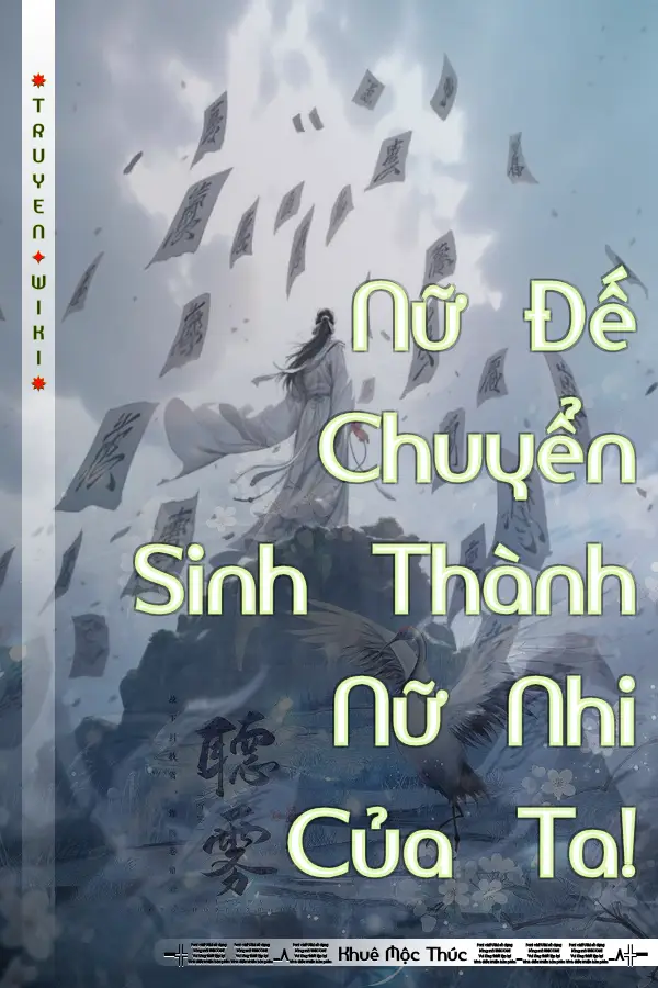 Truyện Nữ Đế Chuyển Sinh Thành Nữ Nhi Của Ta!