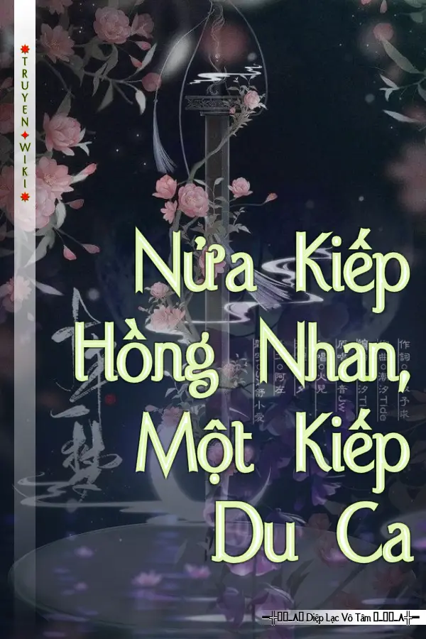 Truyện Nửa Kiếp Hồng Nhan, Một Kiếp Du Ca