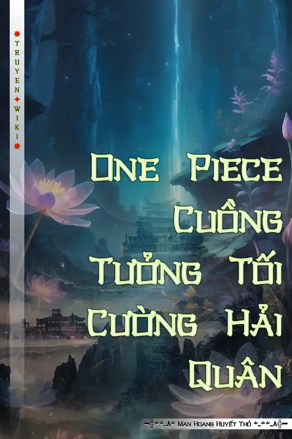 One Piece Cuồng Tưởng Tối Cường Hải Quân