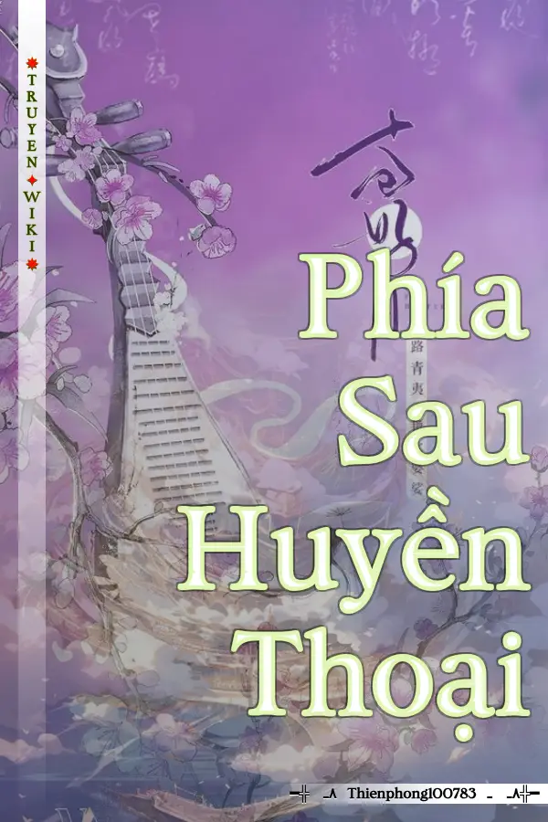 Phía Sau Huyền Thoại