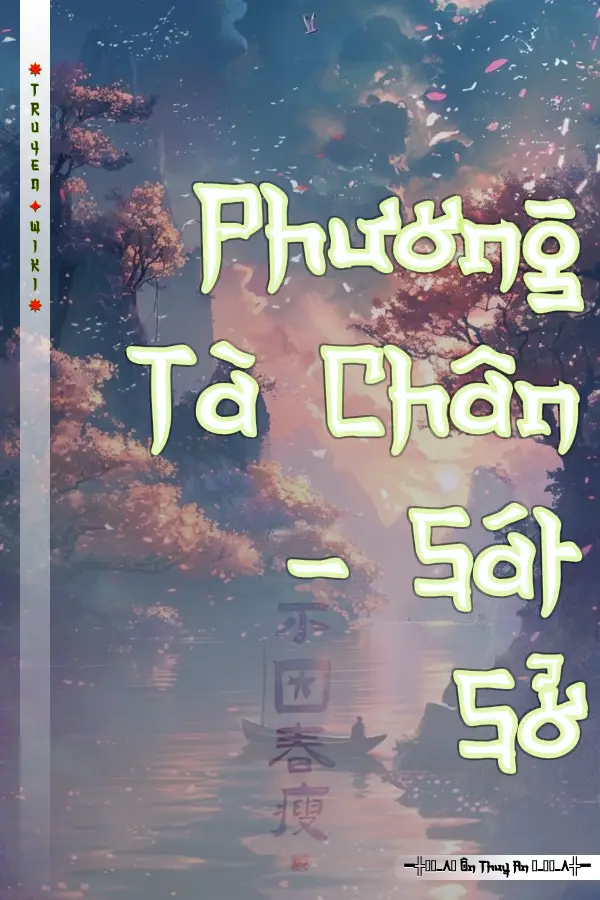 Truyện Phương Tà Chân - Sát Sở