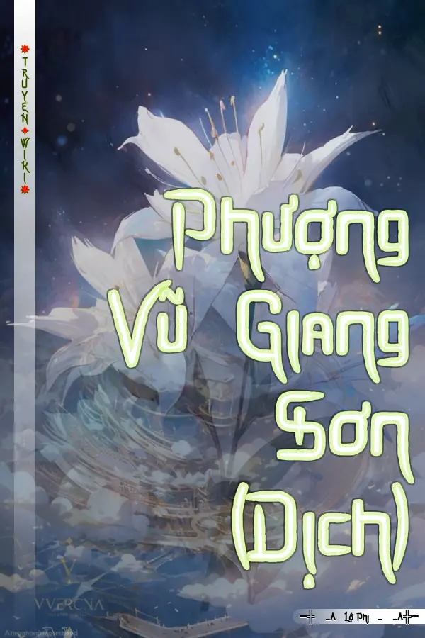 Truyện Phượng Vũ Giang Sơn (Dịch)