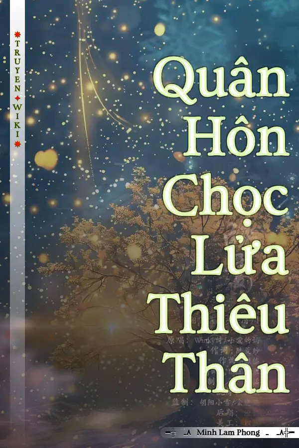 Quân Hôn Chọc Lửa Thiêu Thân