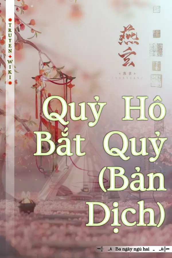 Truyện Quỷ Hô Bắt Quỷ (Bản Dịch)