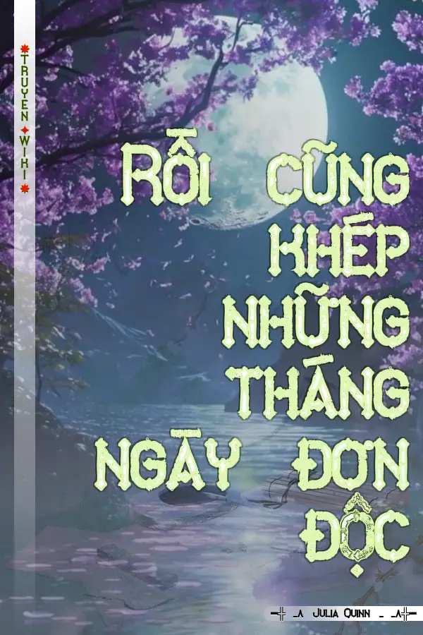 Truyện Rồi cũng khép những tháng ngày đơn độc