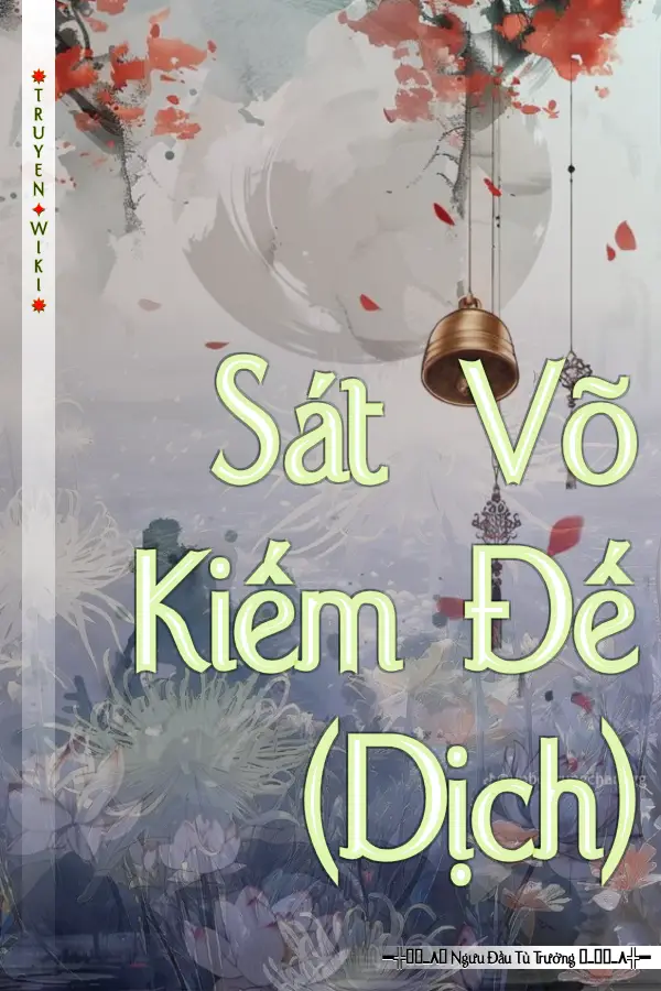 Truyện Sát Võ Kiếm Đế (Dịch)