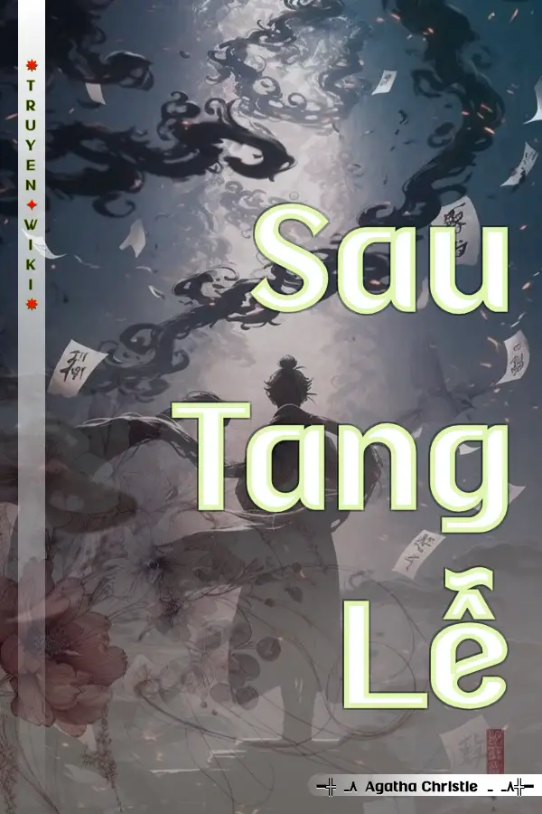 Truyện Sau Tang Lễ