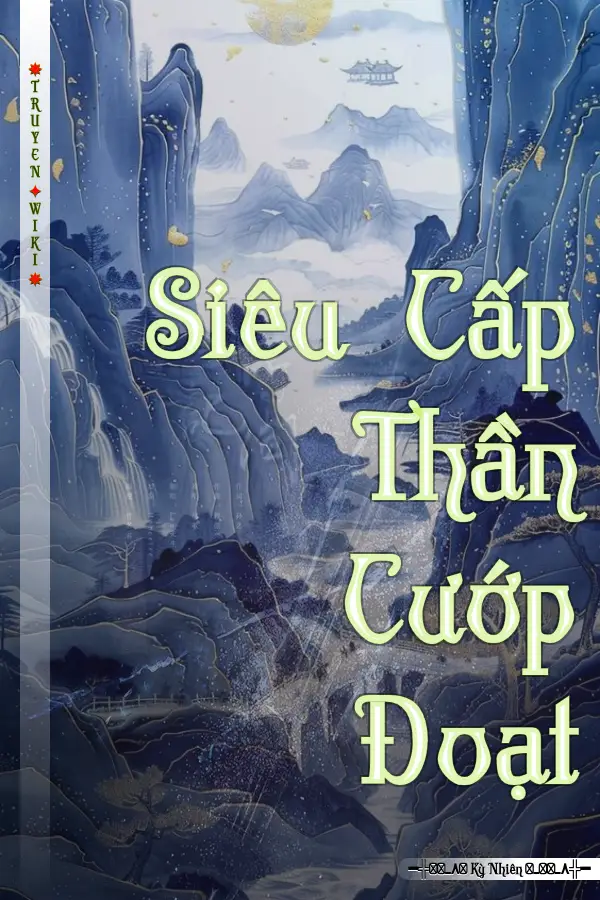 Siêu Cấp Thần Cướp Đoạt