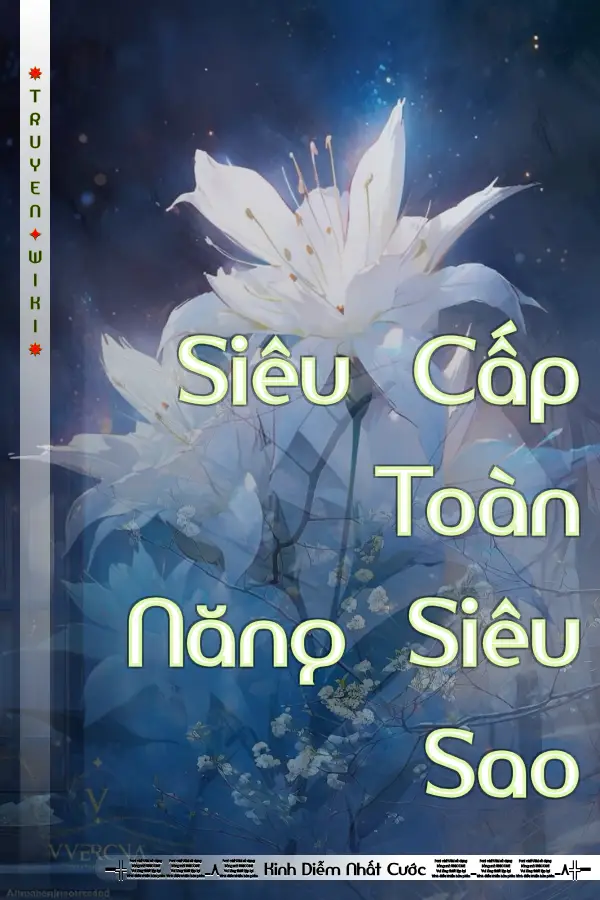 Truyện Siêu Cấp Toàn Năng Siêu Sao