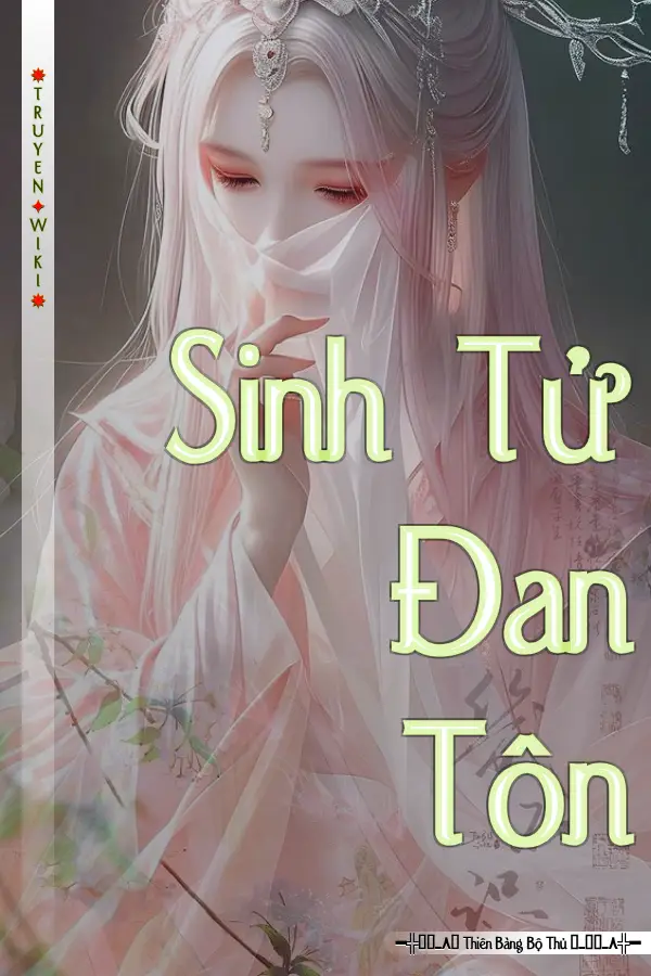 Truyện Sinh Tử Đan Tôn