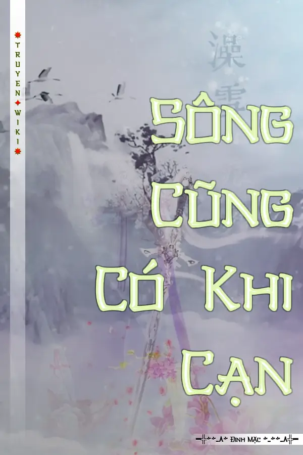 Truyện Sông Cũng Có Khi Cạn