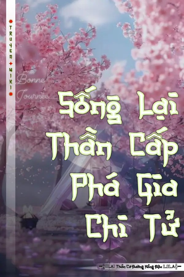 Truyện Sống Lại Thần Cấp Phá Gia Chi Tử