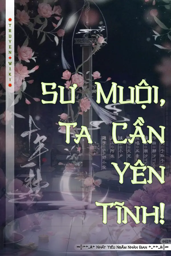 Sư Muội, Ta Cần Yên Tĩnh!