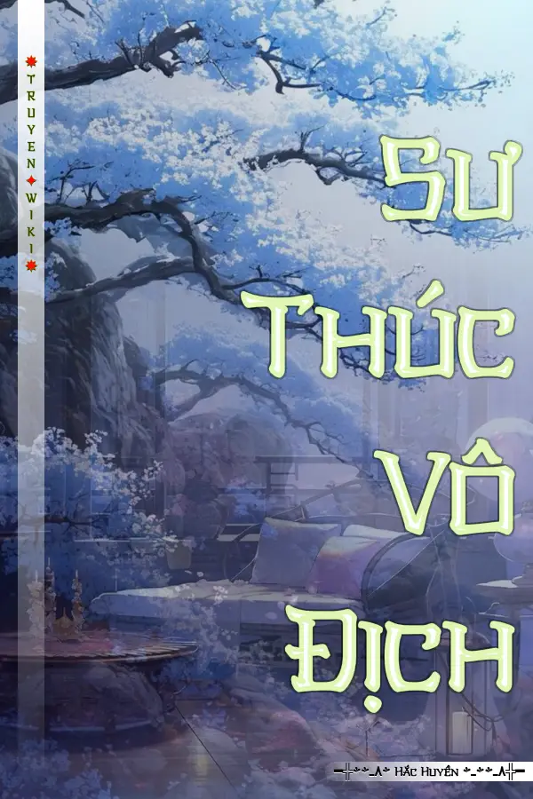 Truyện Sư Thúc Vô Địch