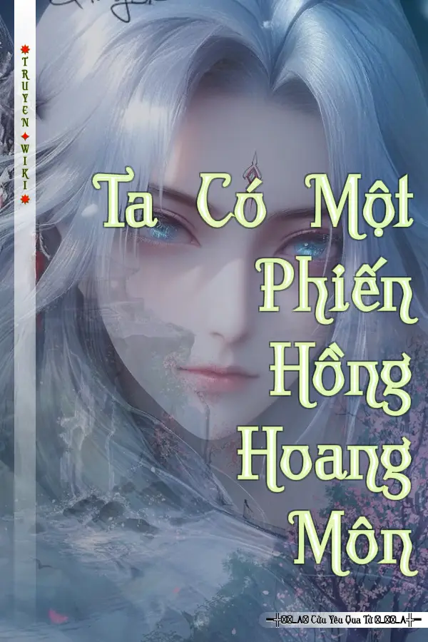 Ta Có Một Phiến Hồng Hoang Môn