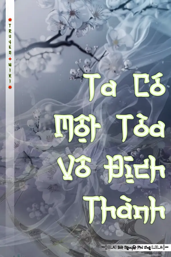 Ta Có Một Tòa Vô Địch Thành