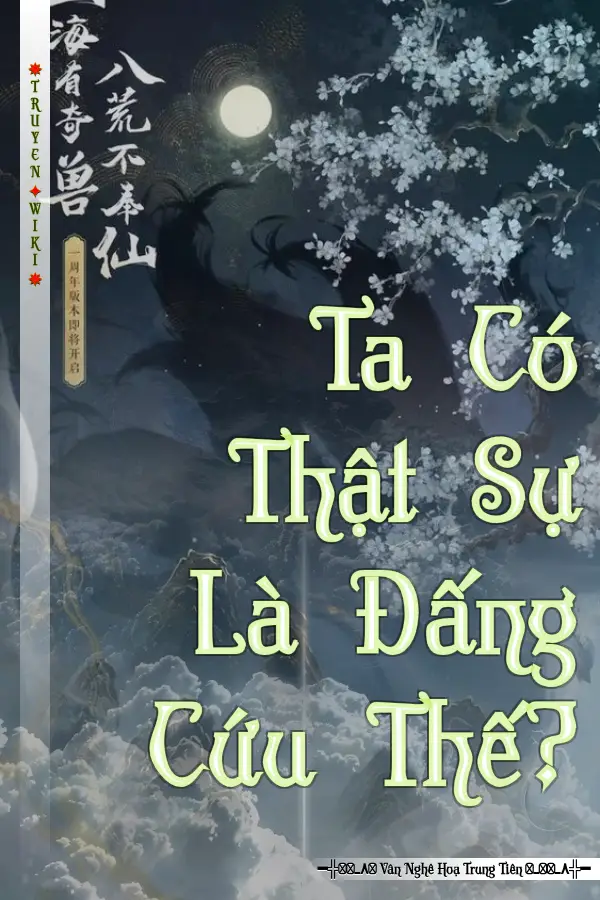 Truyện Ta Có Thật Sự Là Đấng Cứu Thế?