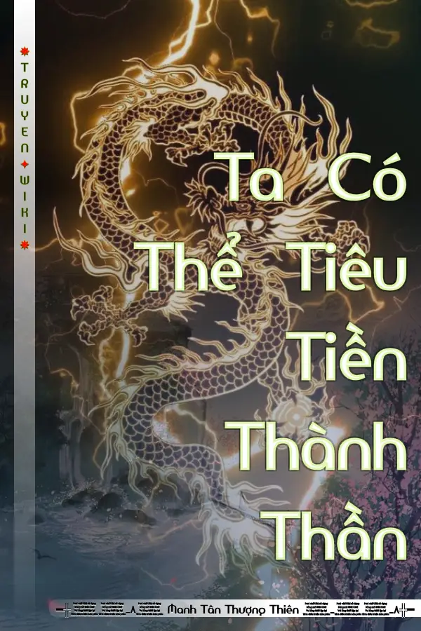 Ta Có Thể Tiêu Tiền Thành Thần