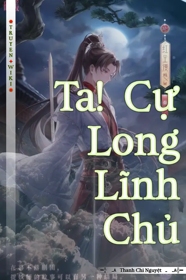 Ta! Cự Long Lĩnh Chủ