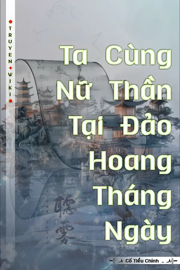 Ta Cùng Nữ Thần Tại Đảo Hoang Tháng Ngày