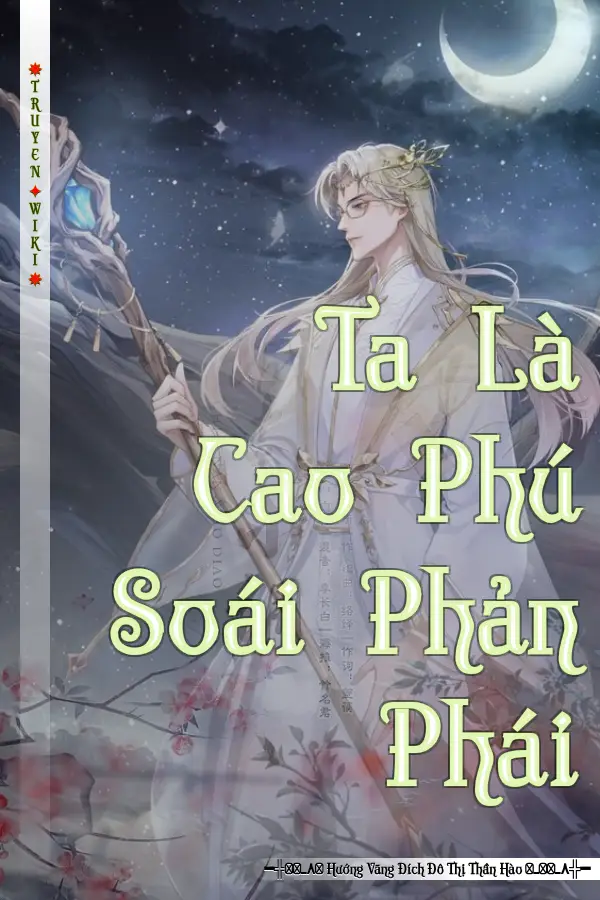 Ta Là Cao Phú Soái Phản Phái