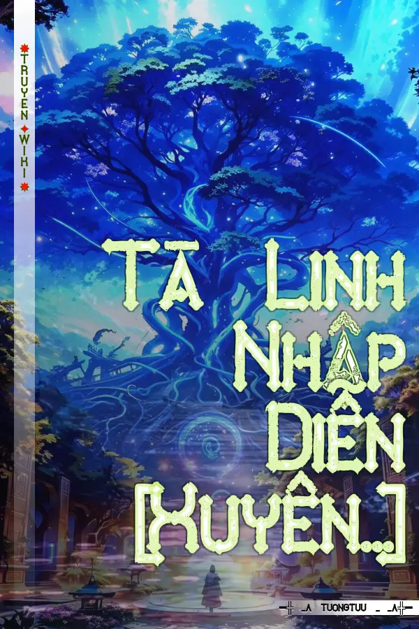 Truyện Tà Linh Nhập Diễn [Xuyên...]