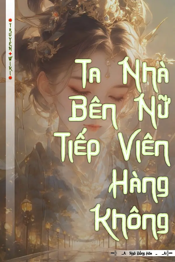 Ta Nhà Bên Nữ Tiếp Viên Hàng Không