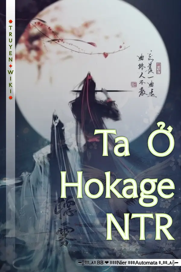 Ta Ở Hokage NTR