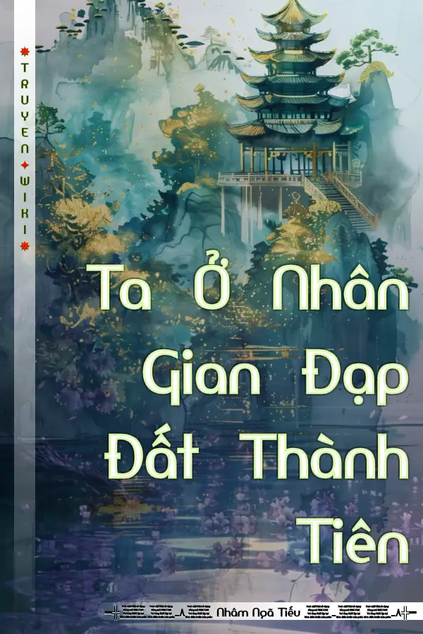 Truyện Ta Ở Nhân Gian Đạp Đất Thành Tiên