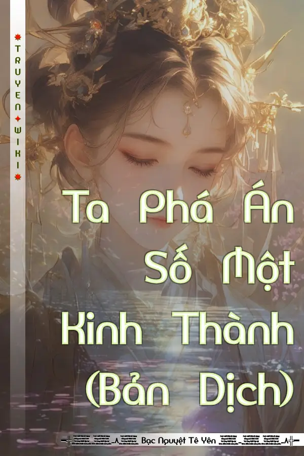 Truyện Ta Phá Án Số Một Kinh Thành (Bản Dịch)