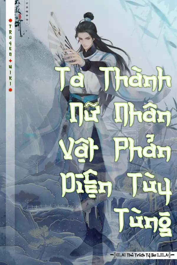 Ta Thành Nữ Nhân Vật Phản Diện Tùy Tùng